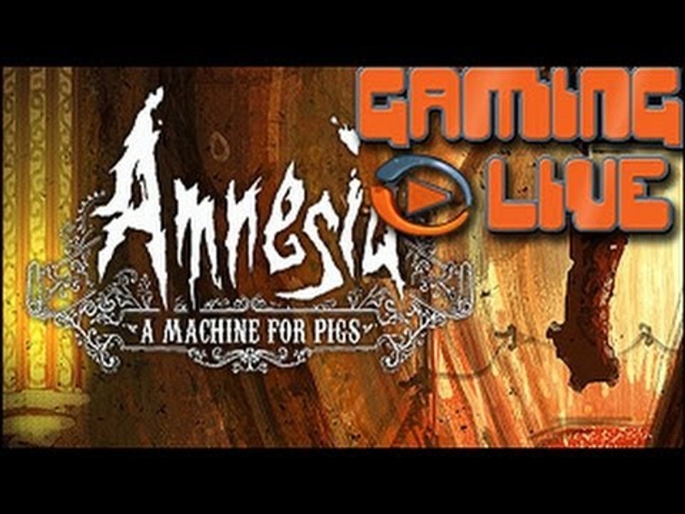 Gaming Live PC - Amnesia : A Machine for Pigs - Un survival basé sur l'ambiance