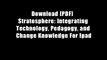 Download [PDF]  Stratosphere: Integrating Technology, Pedagogy, and Change Knowledge For Ipad