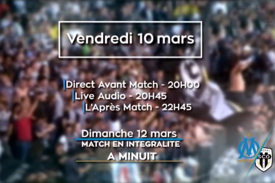 OM-Angers SCO : la bande annonce