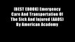 [BEST EBOOK] Emergency Care And Transportation Of The Sick And Injured (AAOS) By American Academy