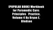 [POPULAR BOOK] Workbook for Paramedic Care: Principles   Practice, Volume 4 By Bryan E. Bledsoe