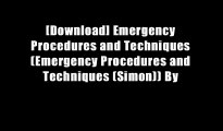 [Download] Emergency Procedures and Techniques (Emergency Procedures and Techniques (Simon)) By