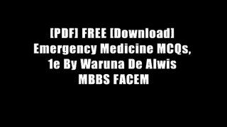 [PDF] FREE [Download] Emergency Medicine MCQs, 1e By Waruna De Alwis MBBS FACEM