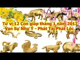 Tử vi tháng 1 năm 2017 của 12 con giáp Cực Hay Cực Chuẩn Xem Ngay || Tâm linh 24h