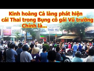 Kinh hoàng cả Làng phát hiện cái Thai trong bụng cô gái Vũ trường chính là...