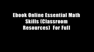 Ebook Online Essential Math Skills (Classroom Resources)  For Full