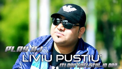 Liviu Pustiu & Play Aj - Iti dau sufletul in dar 2017 hit