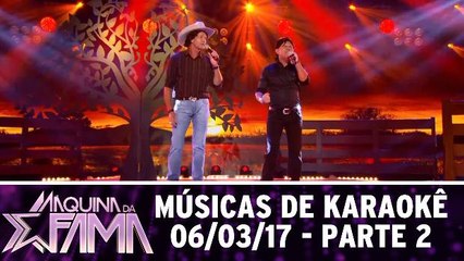 Músicas de Karaokê - 06.03.17 - Parte 2