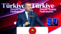 Cumhurbaşkanı Erdoğan: 