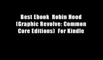 Best Ebook  Robin Hood (Graphic Revolve: Common Core Editions)  For Kindle