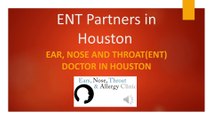 Best Ear Nose and Throat Doctor Houston