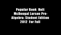 Popular Book  Holt McDougal Larson Pre-Algebra: Student Edition 2012  For Full