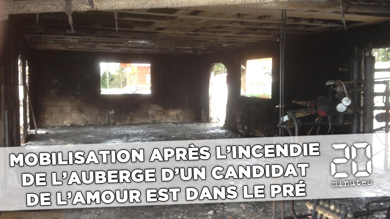 Mobilisation après l'incendie de l'auberge d'un ancien candidat de l'Amour est dans le Pré
