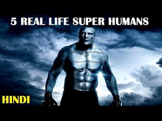 TOP 5 PEOPLE WITH REAL LIFE SUPER POWERS