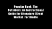 Popular Book  The Outsiders: An Instructional Guide for Literature (Great Works)  For Kindle