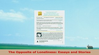 READ ONLINE  The Opposite of Loneliness Essays and Stories