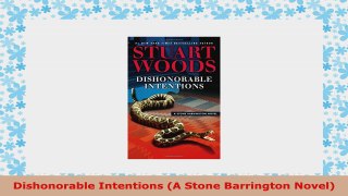 READ ONLINE  Dishonorable Intentions A Stone Barrington Novel