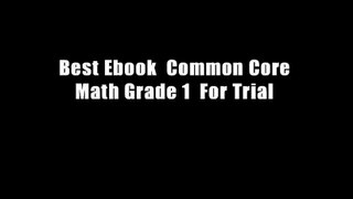 Best Ebook  Common Core Math Grade 1  For Trial