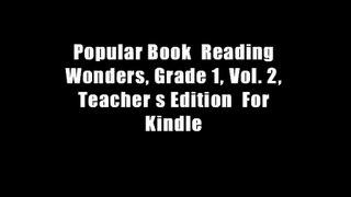 Popular Book  Reading Wonders, Grade 1, Vol. 2, Teacher s Edition  For Kindle