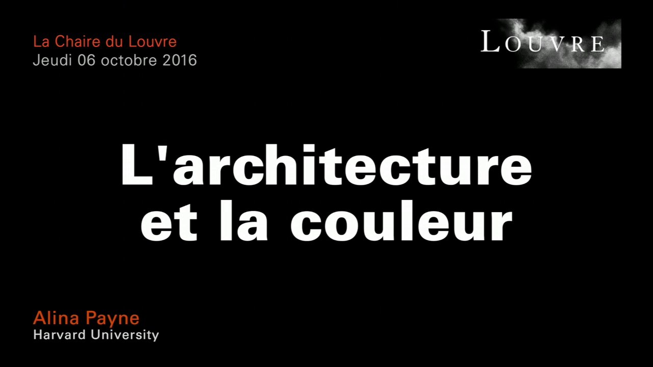 L’architecture et la couleur - Alina Payne au musée du Louvre