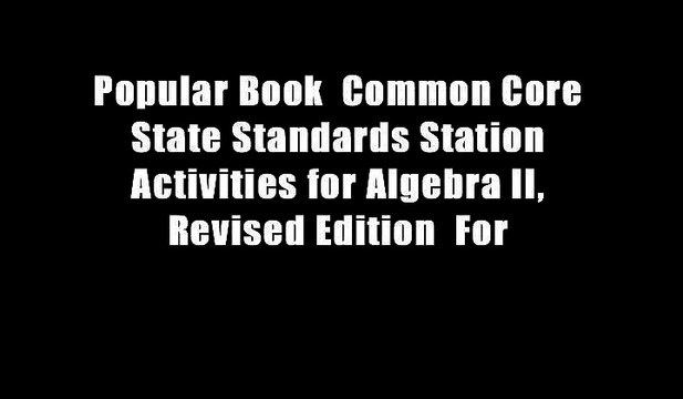 Popular Book Common Core State Standards Station Activities for Algebra II, Revised Edition For