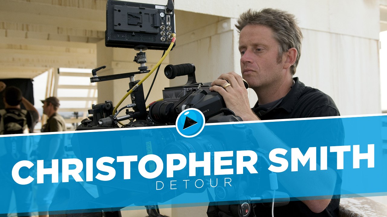 Detour : Rencontre avec Christopher Smith