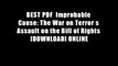 BEST PDF  Improbable Cause: The War on Terror s Assault on the Bill of Rights [DOWNLOAD] ONLINE