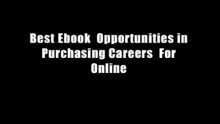 Best Ebook  Opportunities in Purchasing Careers  For Online