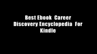 Best Ebook  Career Discovery Encyclopedia  For Kindle