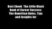 Best Ebook  The Little Black Book of Career Success: The Unwritten Rules, Tips and Insights for