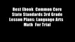 Best Ebook  Common Core State Standards 3rd Grade Lesson Plans: Language Arts   Math  For Trial
