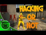 HACKER OR NOT - CS GO Funny Moments in Competitive