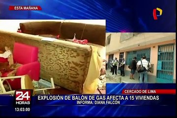 Policía investiga causas de la explosión que afectó 15 viviendas en Cercado de Lima