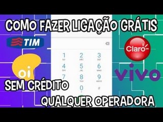 Ligação Grátis Para Qualquer Operadora E Fixo !!