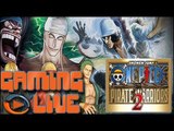 Gaming live PS3 - One Piece : Pirate Warriors 2 - L'assassin de Barbe Noire