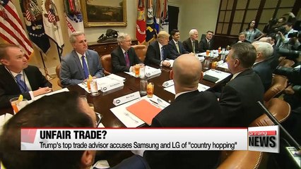 Trump's top trade adviser accuses Samsung and LG of unfair practices