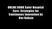 ONLINE BOOK Safer Hospital Care: Strategies for Continuous Innovation by Dev Raheja