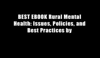 BEST EBOOK Rural Mental Health: Issues, Policies, and Best Practices by