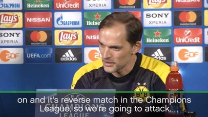We'll attack because we're Dortmund - Tuchel