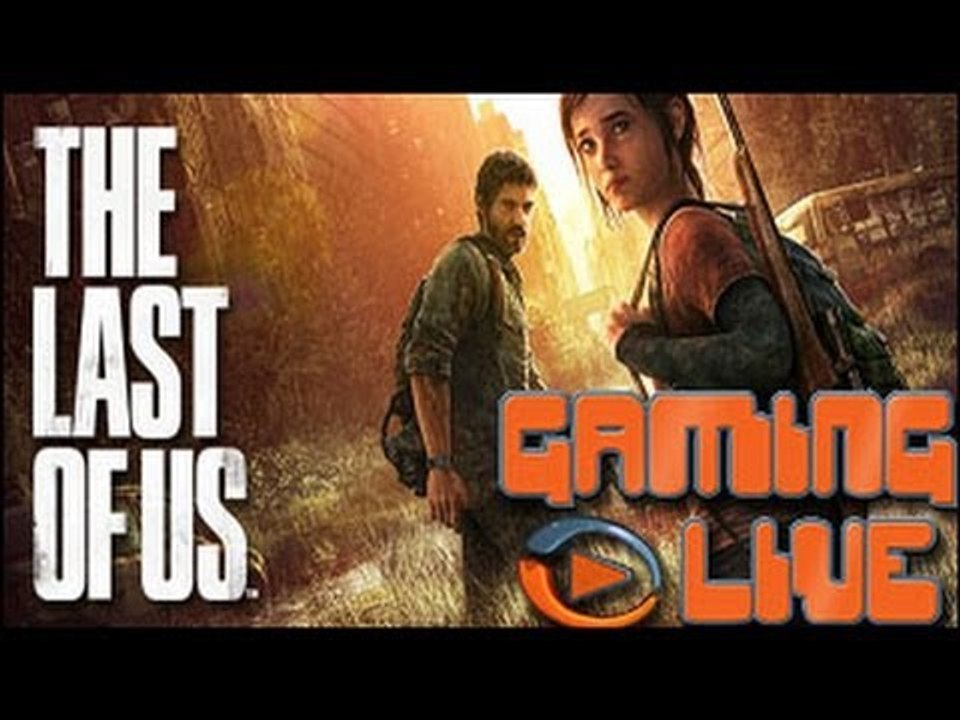 Gaming live PS3 - The Last of Us - Les dangers de la route