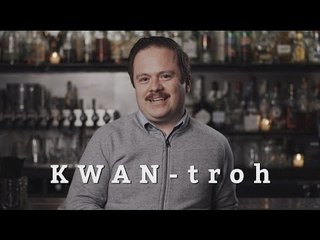 How to Pronounce Cointreau - Liquor.com