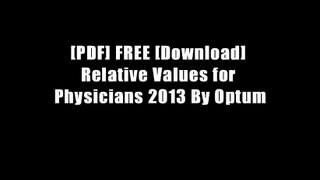 [PDF] FREE [Download] Relative Values for Physicians 2013 By Optum