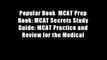 Popular Book  MCAT Prep Book: MCAT Secrets Study Guide: MCAT Practice and Review for the Medical