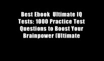 Best Ebook  Ultimate IQ Tests: 1000 Practice Test Questions to Boost Your Brainpower (Ultimate