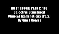 [BEST EBOOK] PLAB 2: 100 Objective Structured Clinical Examinations (Pt. 2) By Una F Coales
