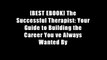 [BEST EBOOK] The Successful Therapist: Your Guide to Building the Career You ve Always Wanted By