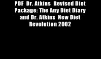 PDF  Dr. Atkins  Revised Diet Package: The Any Diet Diary and Dr. Atkins  New Diet Revolution 2002