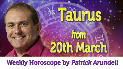 Taurus Weekly Horoscope from 20th March 2017