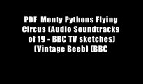 PDF  Monty Pythons Flying Circus (Audio Soundtracks of 19 - BBC TV sketches)(Vintage Beeb) (BBC
