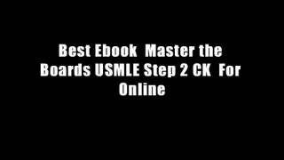 Best Ebook  Master the Boards USMLE Step 2 CK  For Online